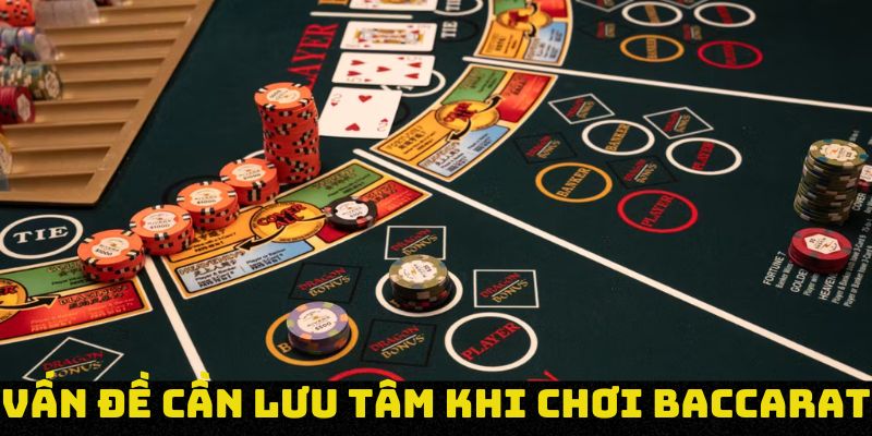 Vấn đề cần lưu tâm khi chơi baccarat J88