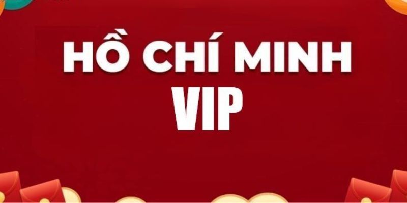 Mẹo hay chơi Hồ Chí Minh VIP hiệu quả